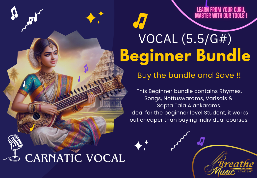 VOCAL (5.5/G#) All-in-One Bundle 01 - Rhymes, Songs, Nottuswarams, Varisais & Alankarams