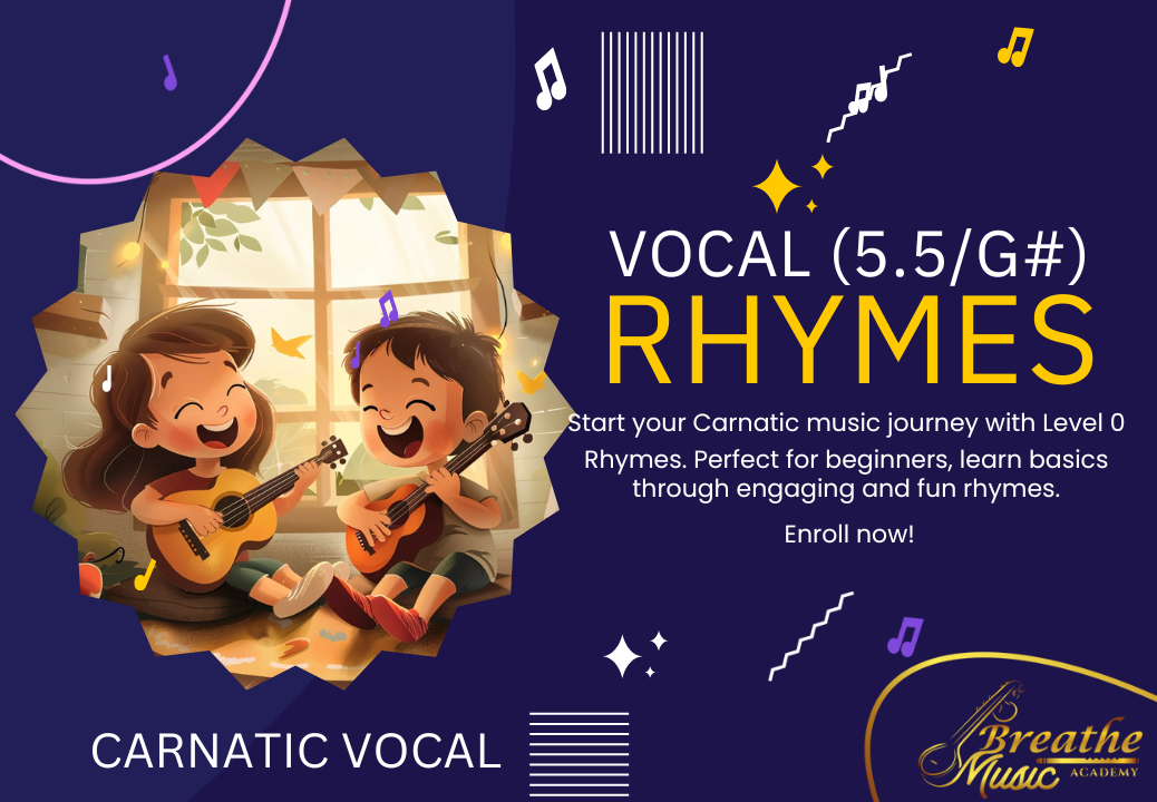 VOCAL - G# - Level 0 - Rhymes: A Fun Introduction to Vocal Carnatic Music for Beginners